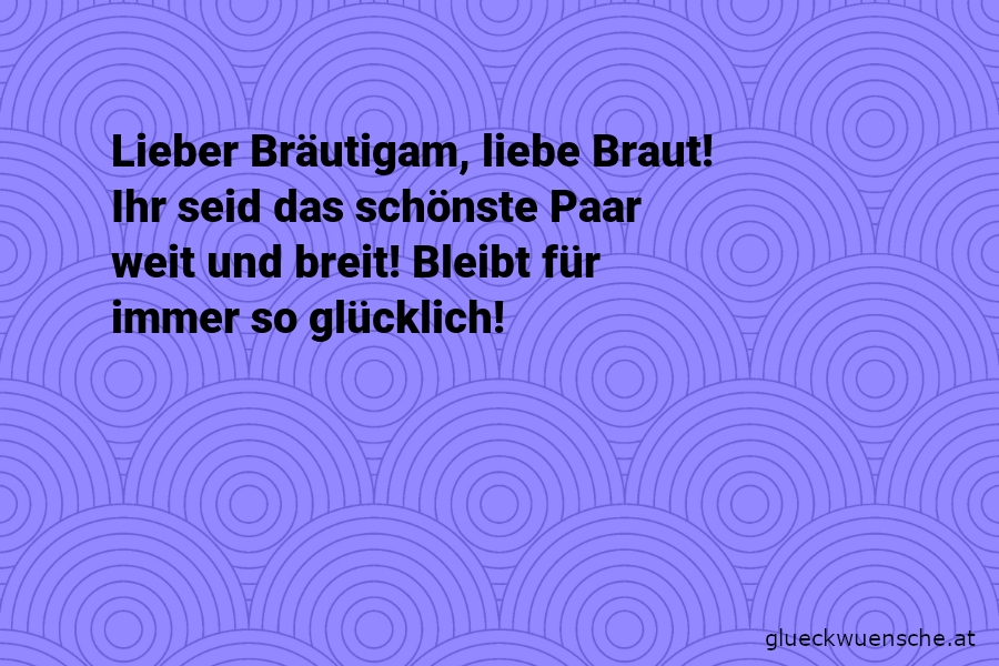 Sprüche bräutigam zusammen wie braut und passen Hochzeitsbrauch